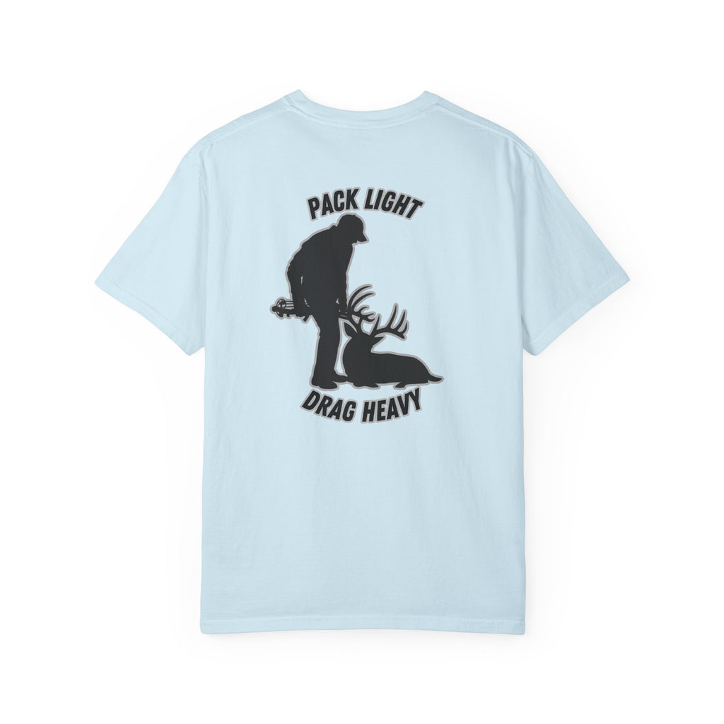 Pack Light Drag Heavy Tee