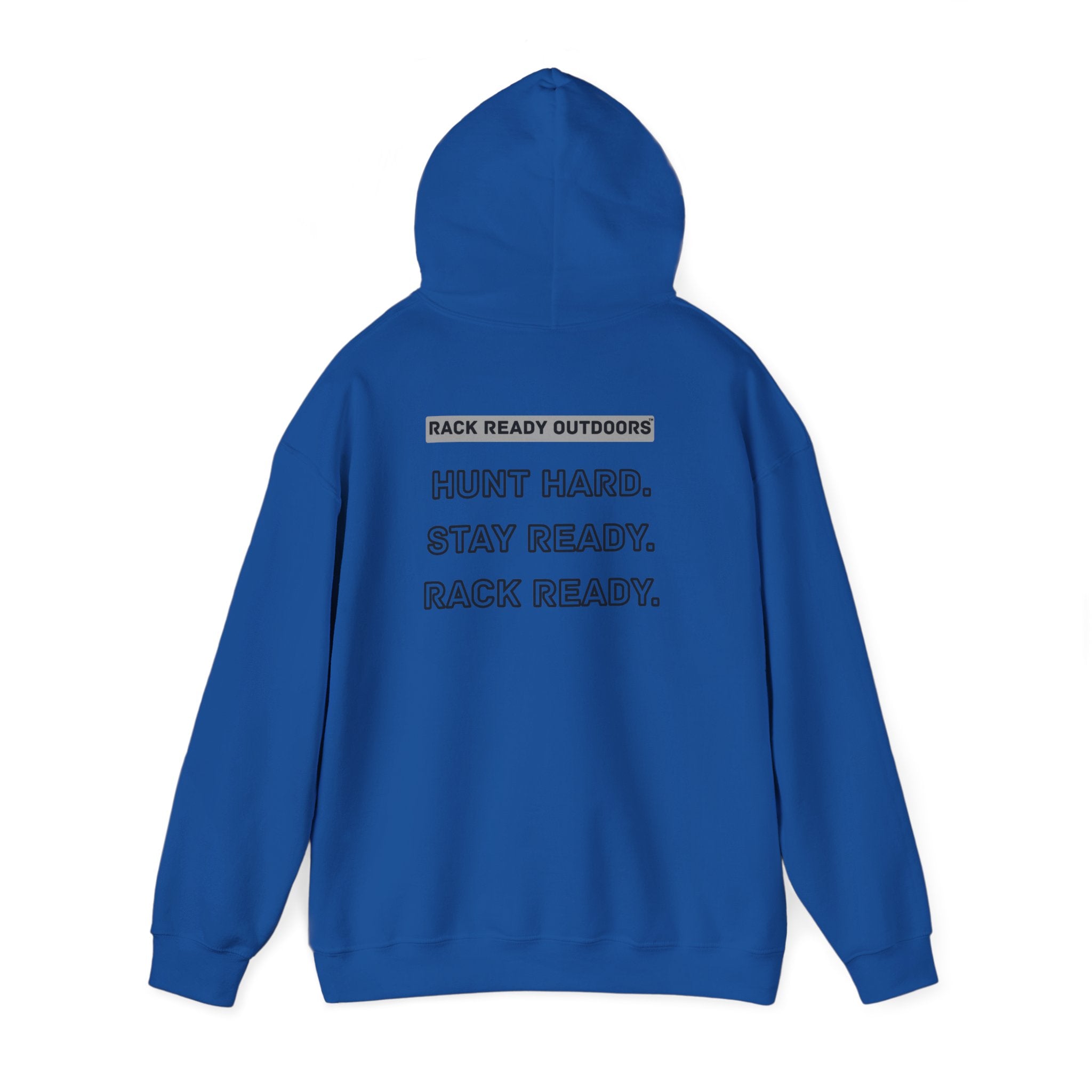 Hunt Hard Stay Ready Hoodie