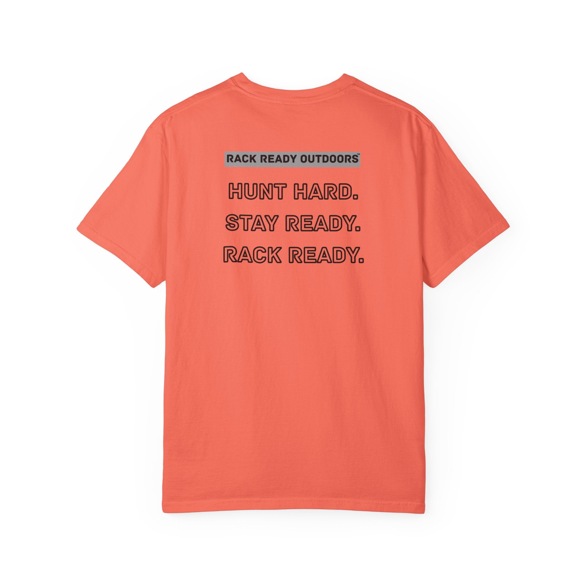 Hunt Hard Stay Ready Rack Ready Tee