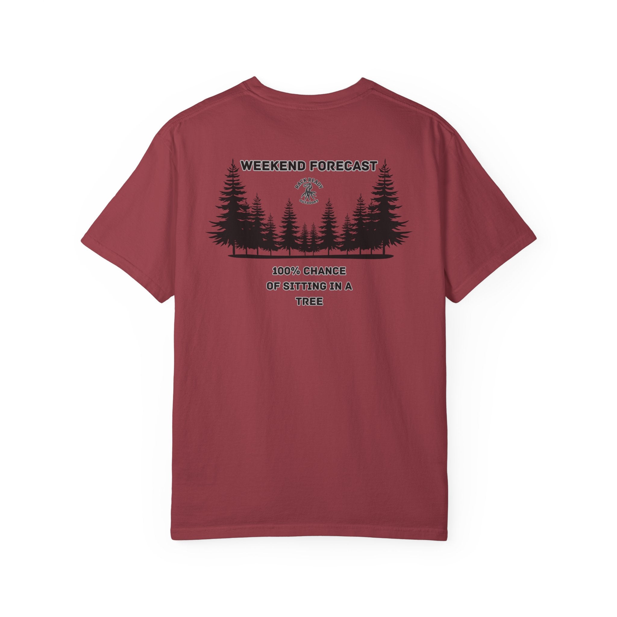 Weekend Forecast 100% Chance of sitting in a Tree Tee
