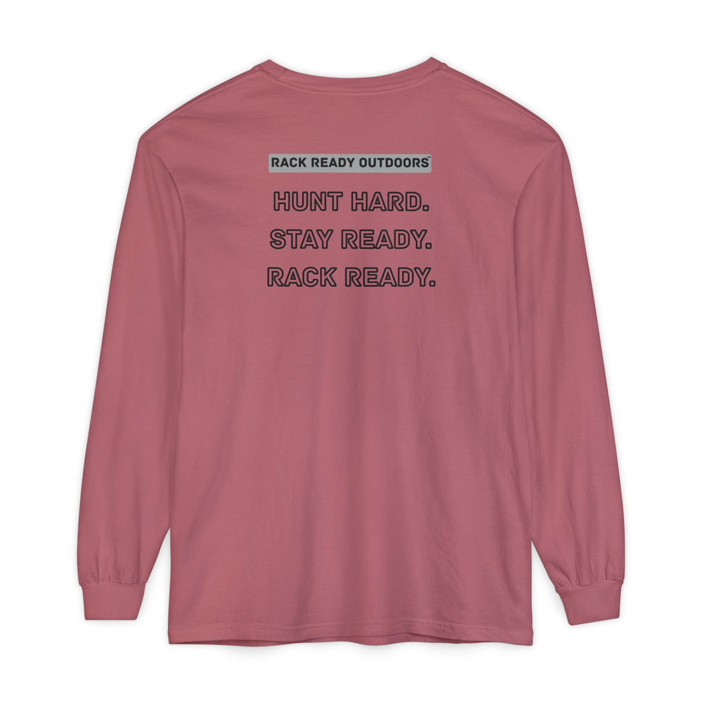 Hunt Hard Stay Ready Long Sleeve T-Shirt