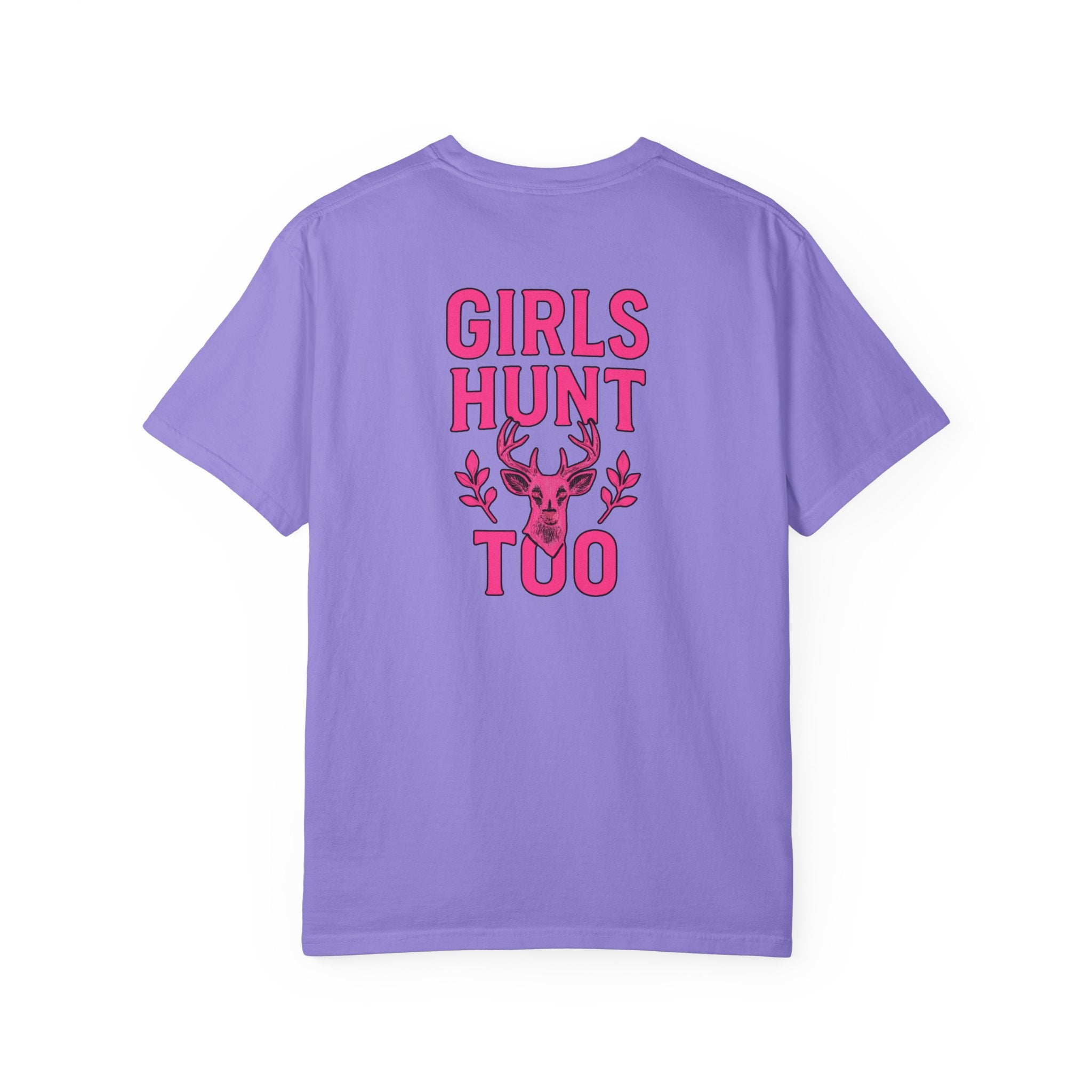 Girls Hunt too Tee