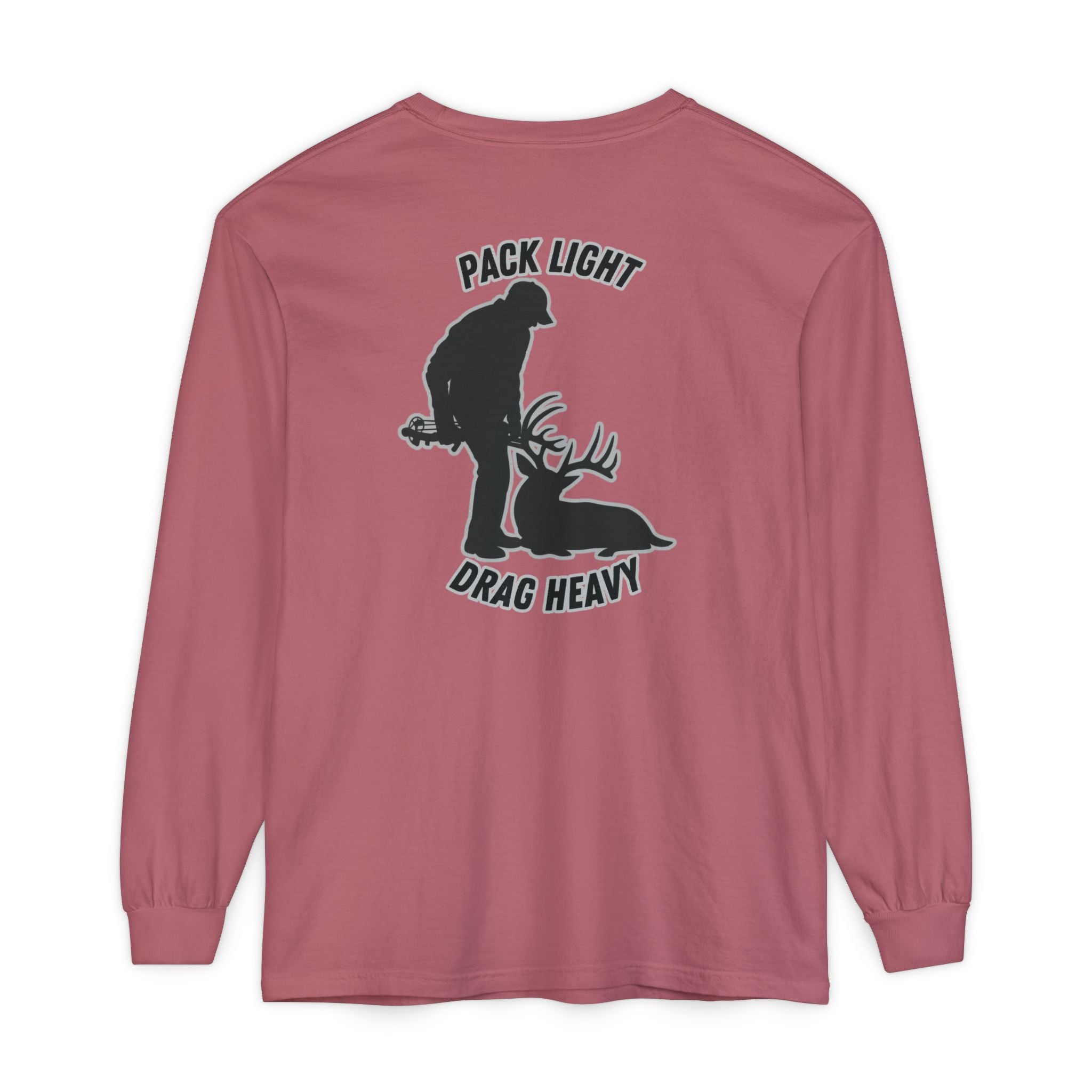 Pack Light Drag Heavy Long Sleeve T-Shirt