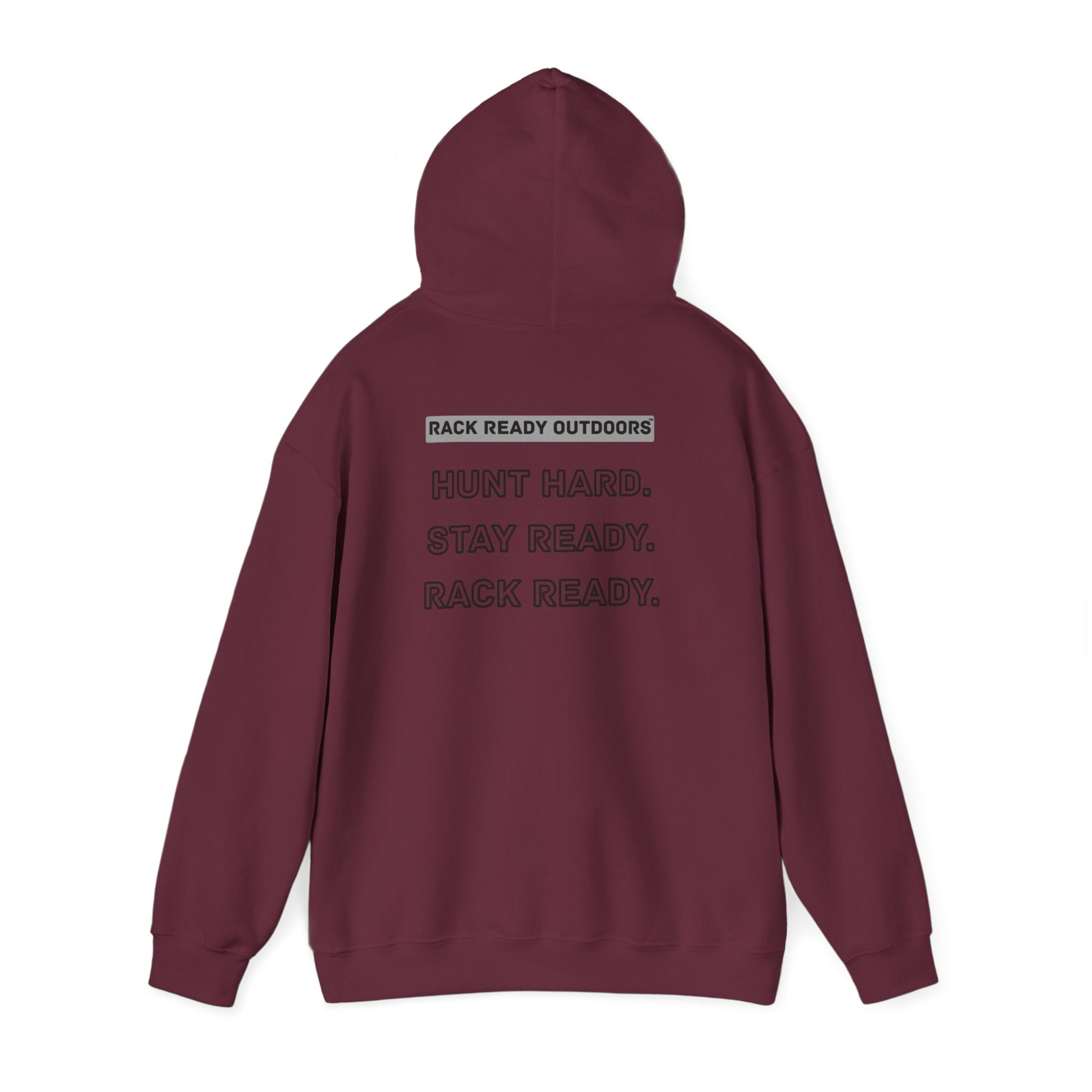 Hunt Hard Stay Ready Hoodie