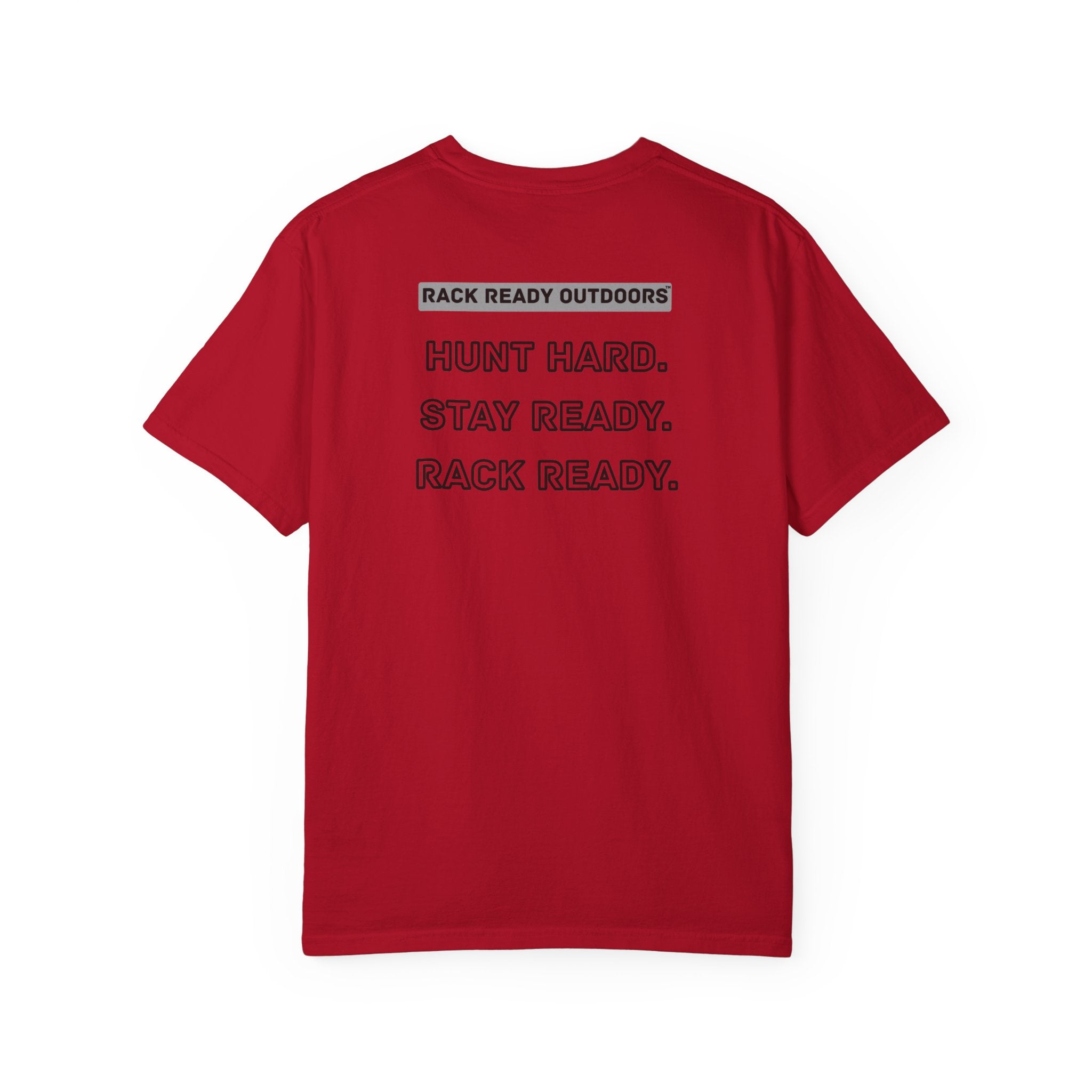 Hunt Hard Stay Ready Rack Ready Tee