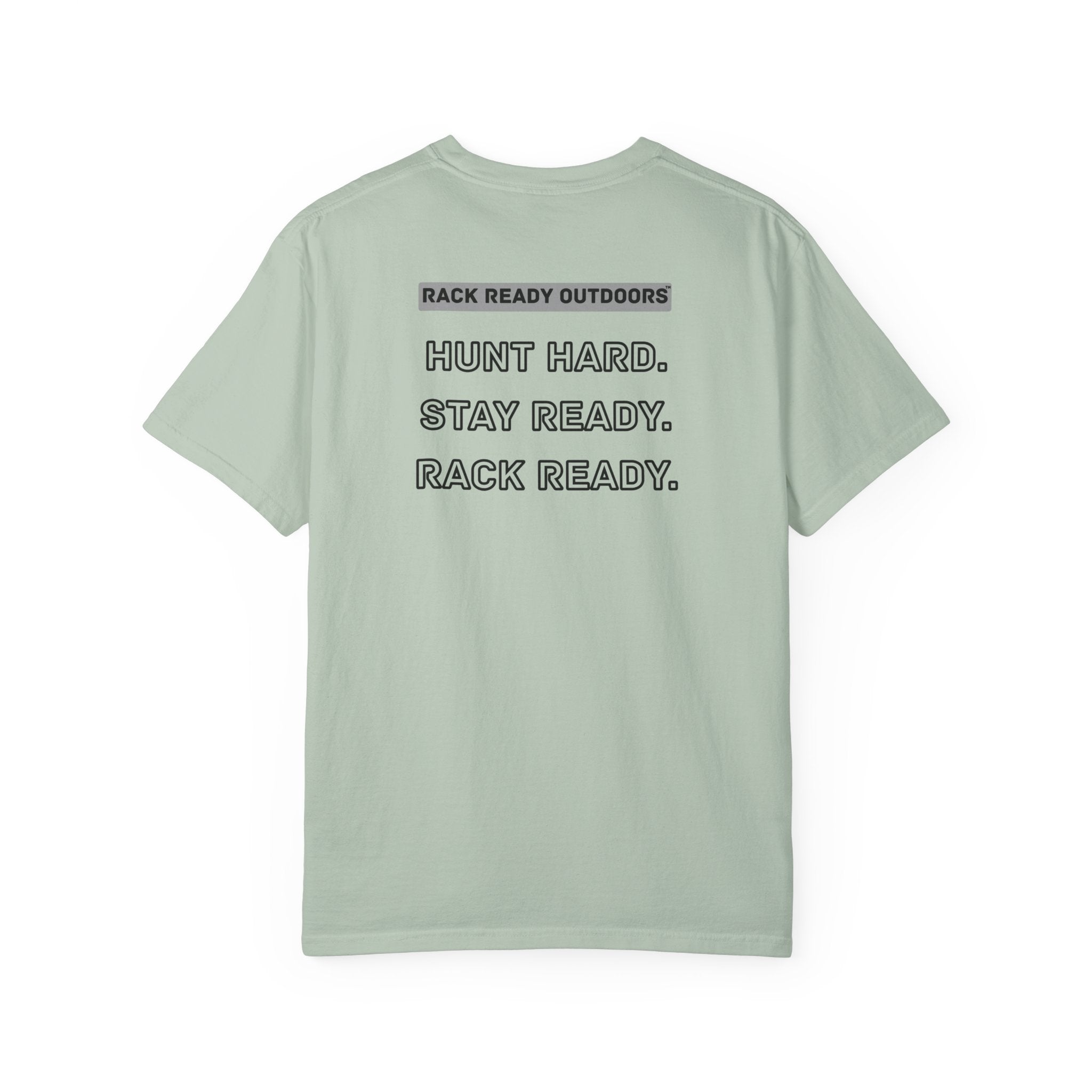 Hunt Hard Stay Ready Rack Ready Tee