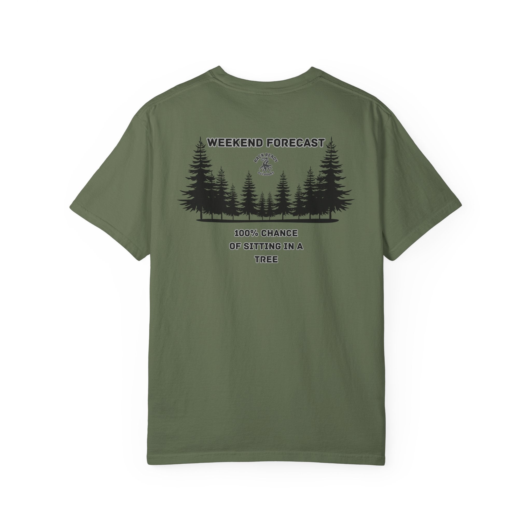 Weekend Forecast 100% Chance of sitting in a Tree Tee