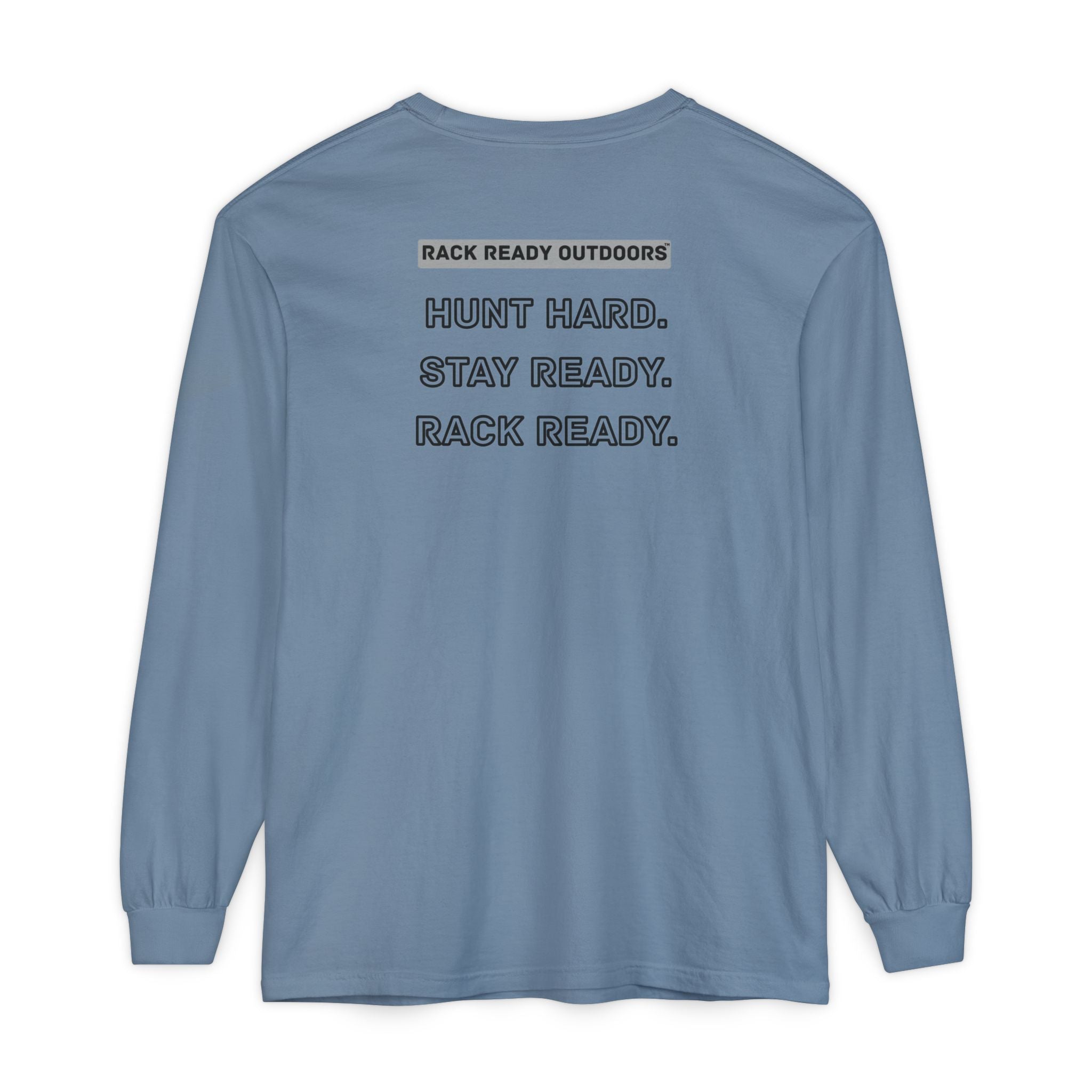 Hunt Hard Stay Ready Long Sleeve T-Shirt