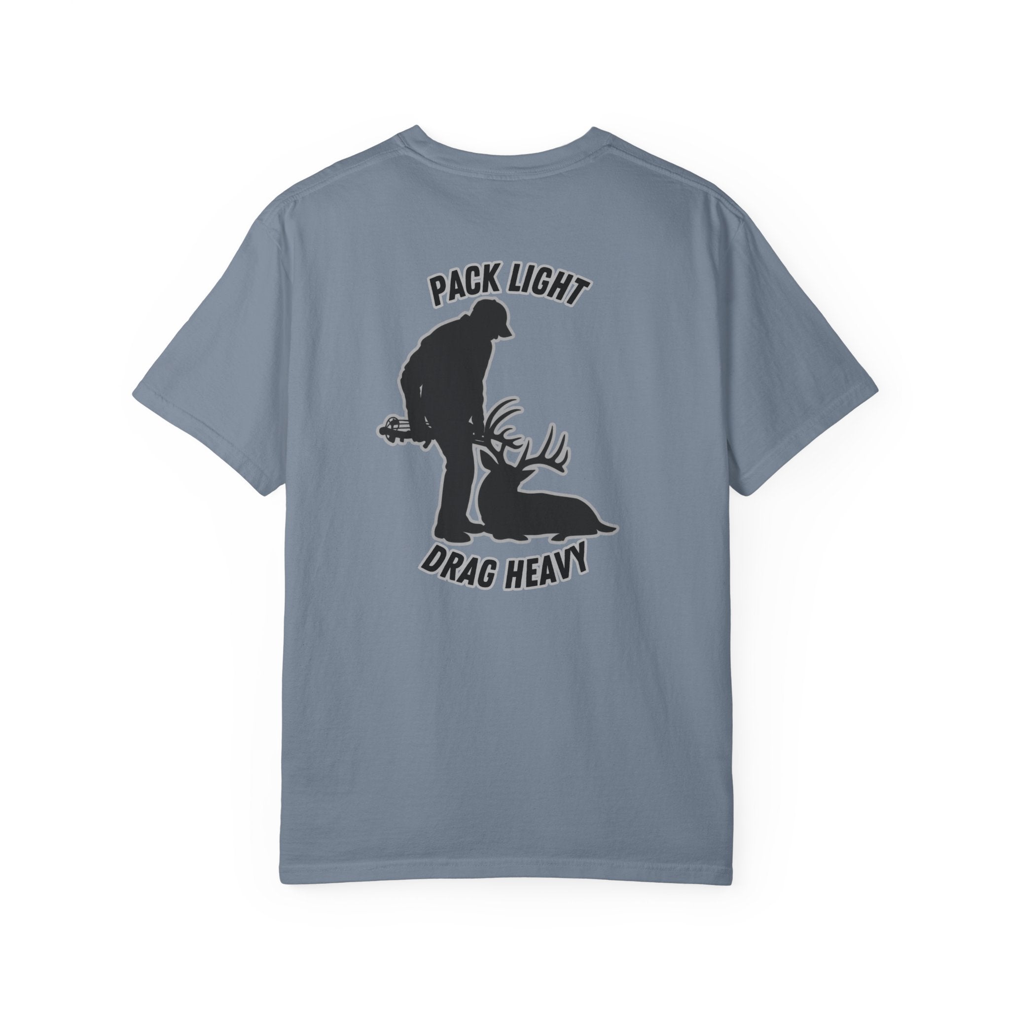 Pack Light Drag Heavy Tee