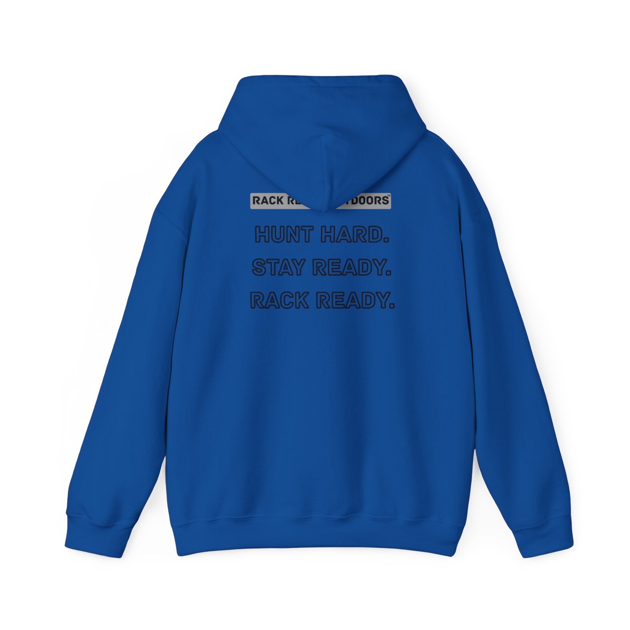 Hunt Hard Stay Ready Hoodie