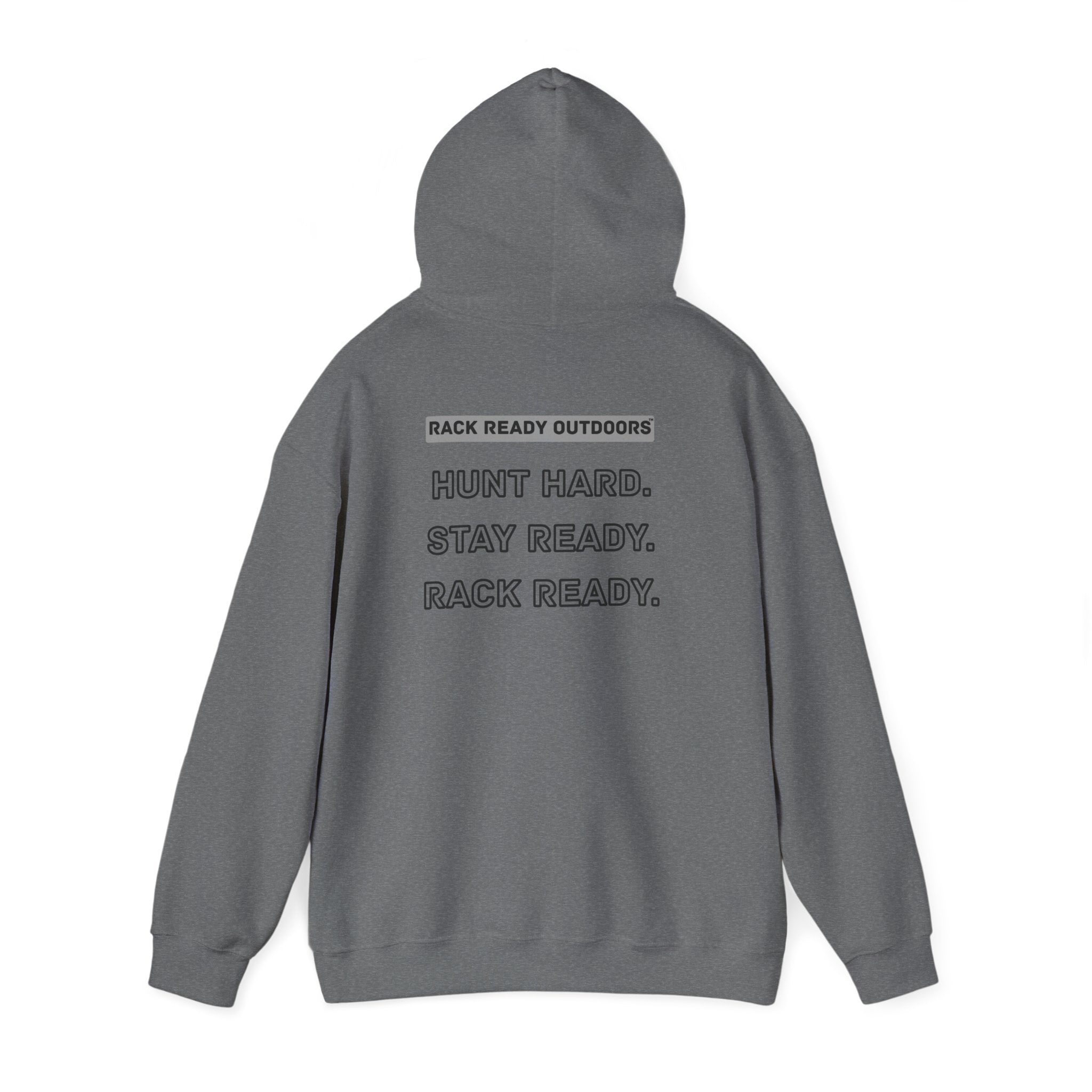 Hunt Hard Stay Ready Hoodie