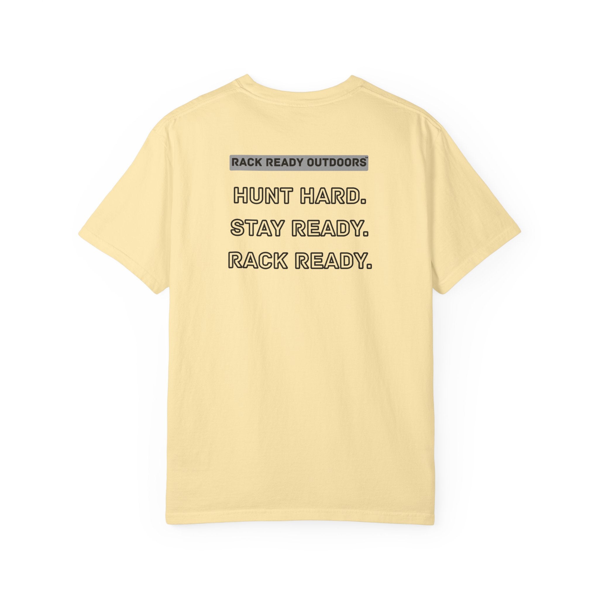 Hunt Hard Stay Ready Rack Ready Tee