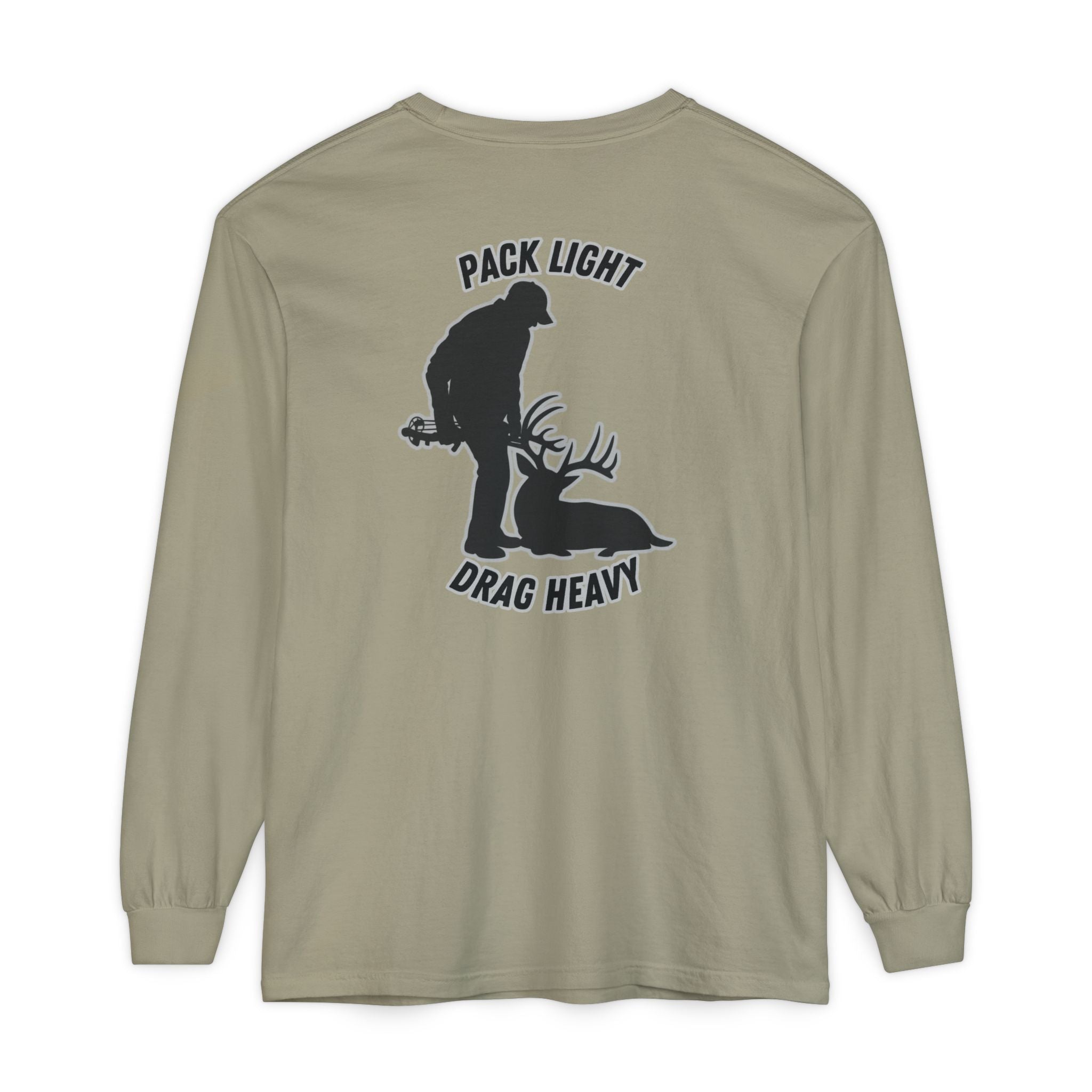 Pack Light Drag Heavy Long Sleeve T-Shirt