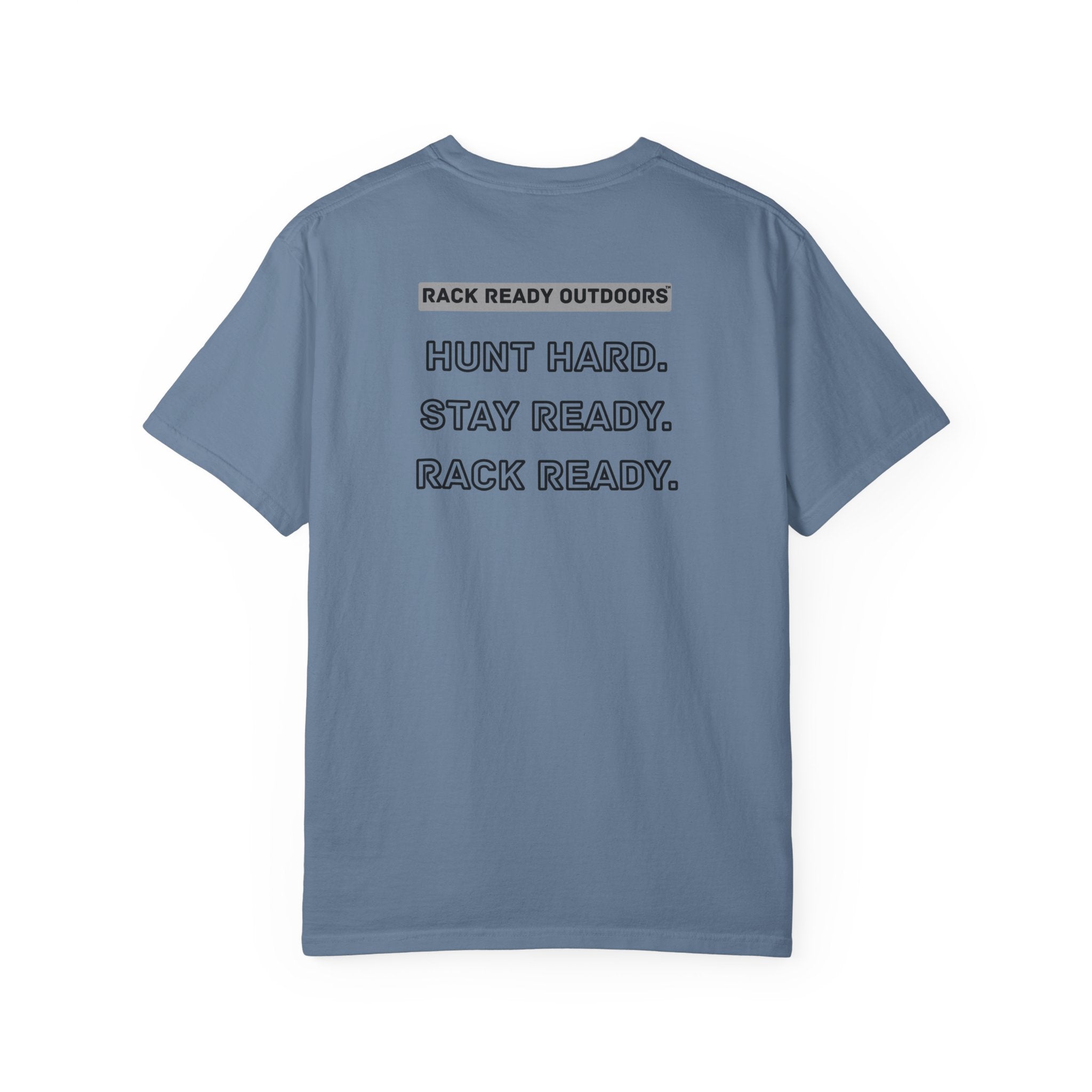 Hunt Hard Stay Ready Rack Ready Tee