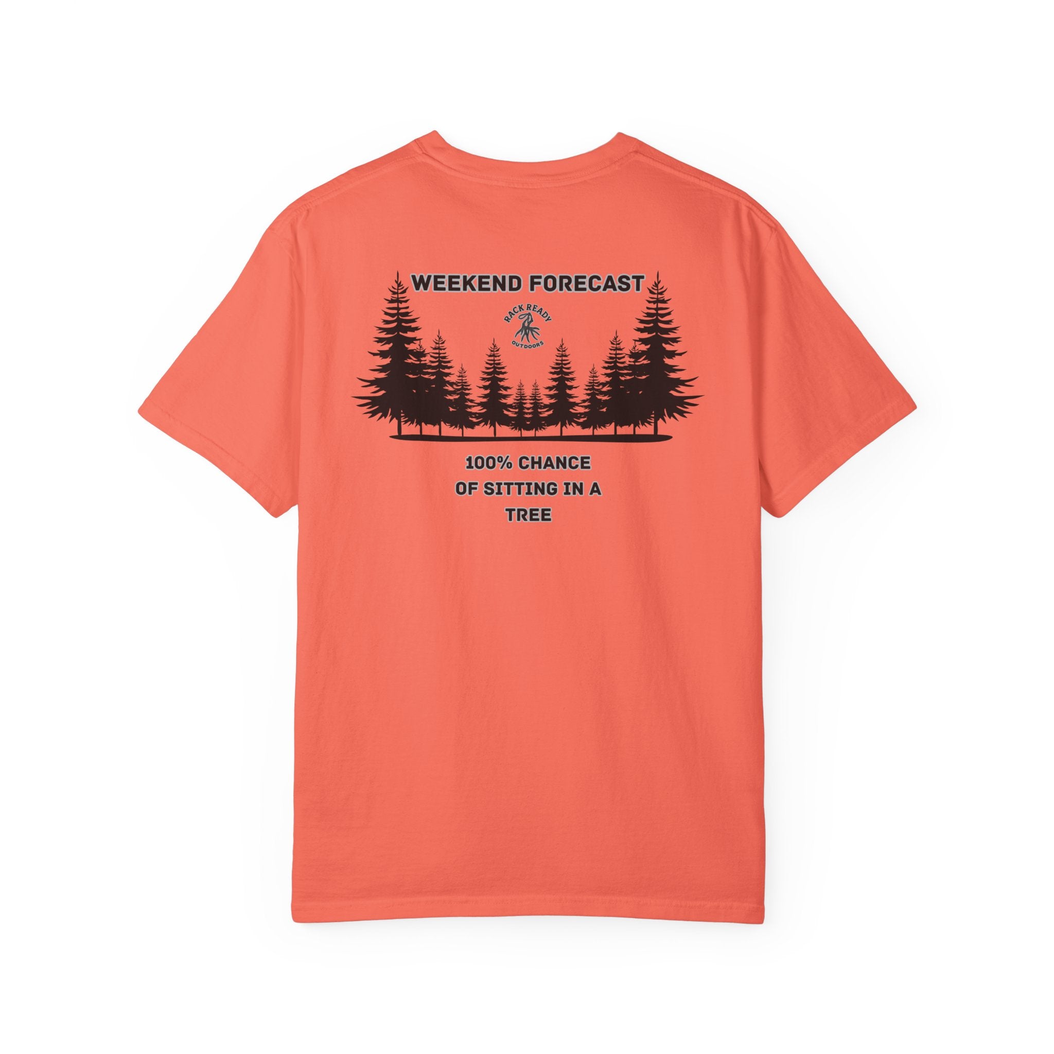 Weekend Forecast 100% Chance of sitting in a Tree Tee