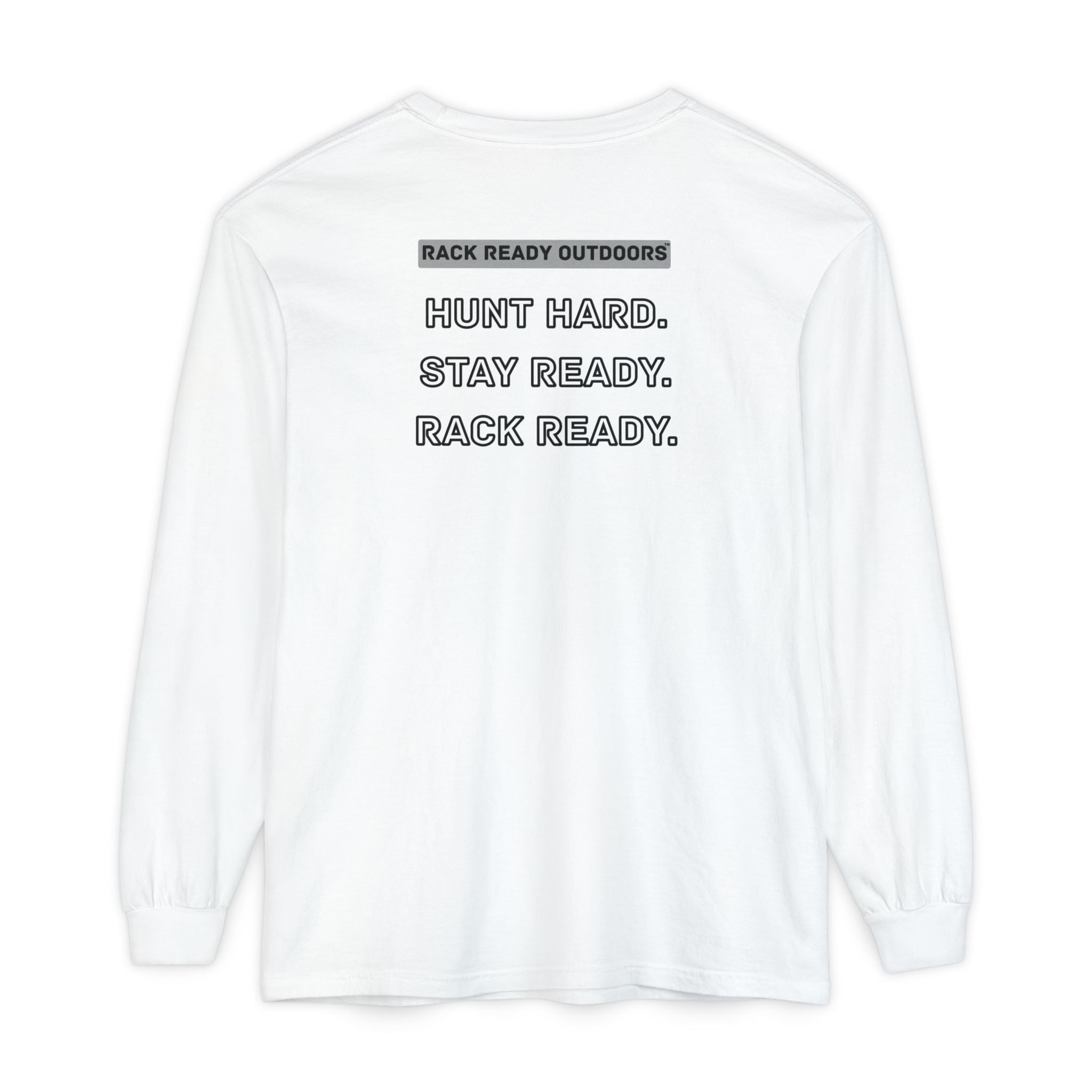 Hunt Hard Stay Ready Long Sleeve T-Shirt